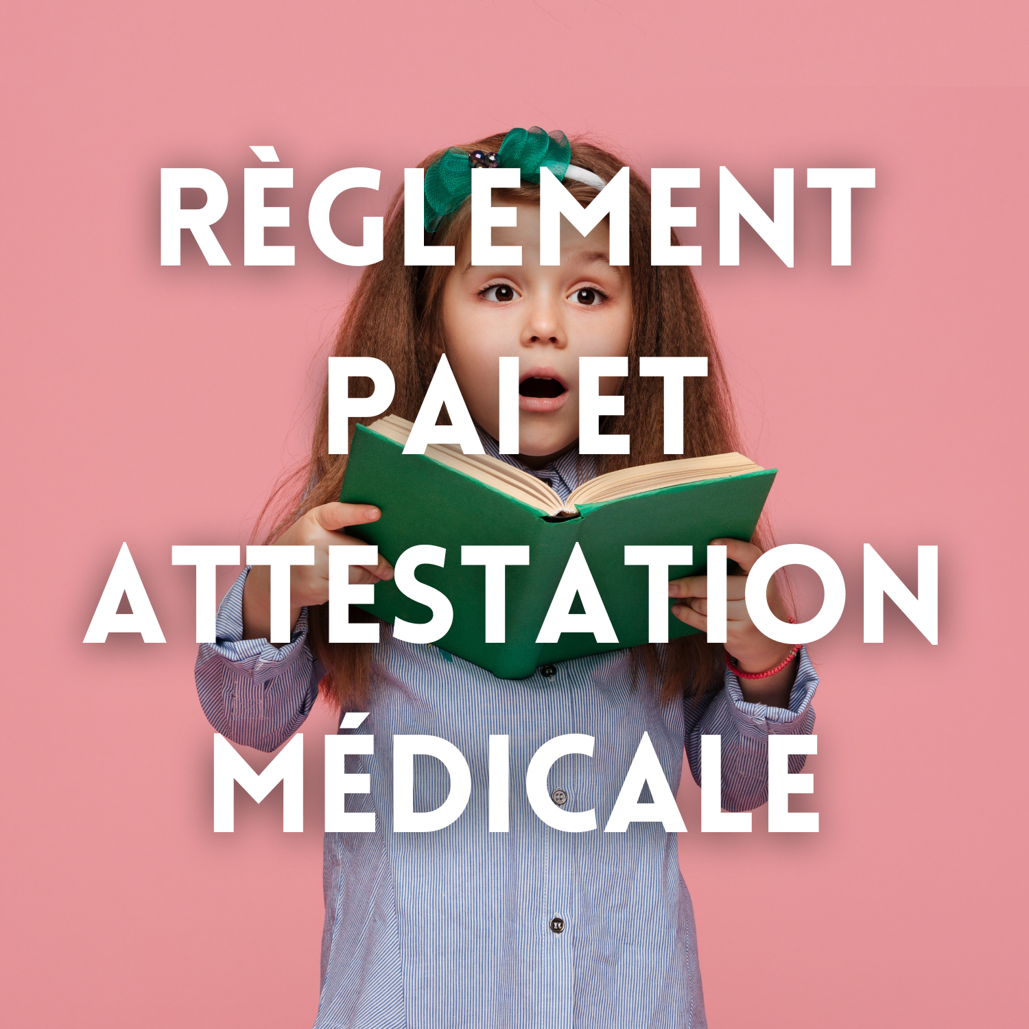 Reglement pai et attestation medicale